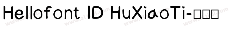 Hellofont ID HuXiaoTi字体转换
